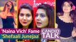 Naina Vich Song Fame Singer 'Shefaali Junejaa' : A Candid Talk | Abhijeet Sawant