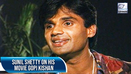 Suniel Shetty Talks About His Movie Gopi Kishan