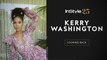 InStyle 25: Kerry Washington Looks Back at Her InStyle Covers