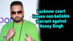 Lucknow court issues non-bailable warrant against Honey Singh