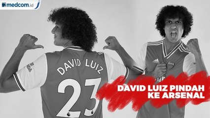 Gabung dengan Arsenal, David Luiz Tinggalkan Chelsea