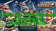 Clash Royale ☼ Climb Up The Arenas Challenge! ☼ Arena VII