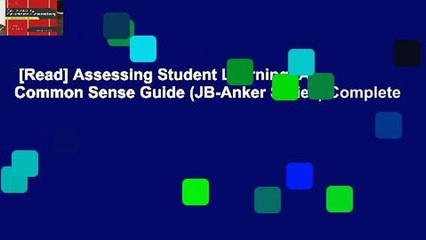 [Read] Assessing Student Learning: A Common Sense Guide (JB-Anker Series) Complete