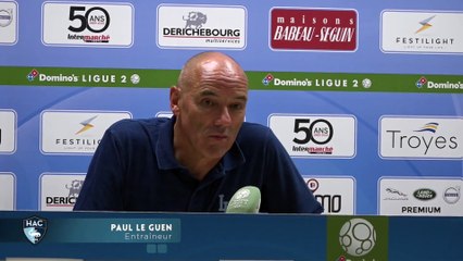 Après Troyes - HAC (1-2), réaction de Paul Le Guen