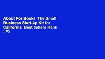 About For Books  The Small Business Start-Up Kit for California  Best Sellers Rank : #5