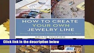 About For Books  How to Create Your Own Jewelry Line  For Kindle