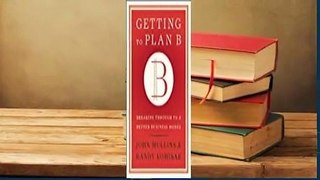 About For Books  Getting to Plan B: Breaking Through to a Better Business Model  Review