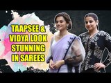 Vidya Balan and Taapsee Pannu flaunt their sarees look