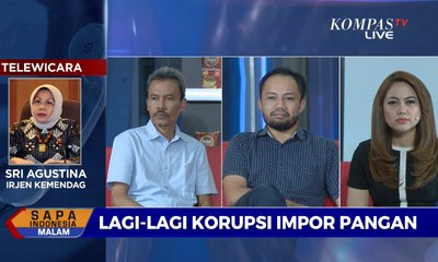 Dialog: Lagi-lagi Korupsi Impor Pangan (2)