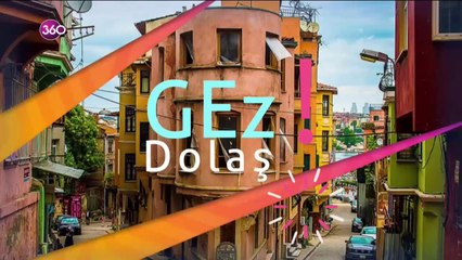 Gezmek Olsun - 10 08 2019