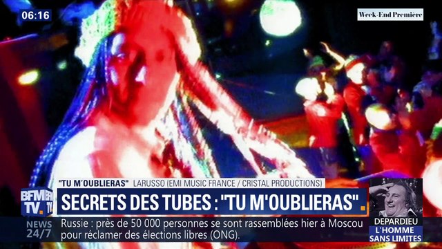 Les secrets des Tubes: Tu m'oublieras , Larusso