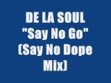 DE LA SOUL - SAY NO GO (maxi version)