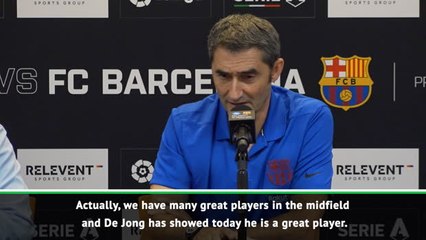 De Jong just one of several great options we have- Valverde