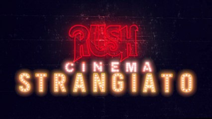 The 'RUSH Cinema Strangiato' New Trailer