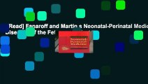 [Read] Fanaroff and Martin s Neonatal-Perinatal Medicine: Diseases of the Fetus and Infant