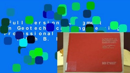 Full version  Judgment in Geotechnical Engineering: Professional Legacy of Ralph B. Peck Complete