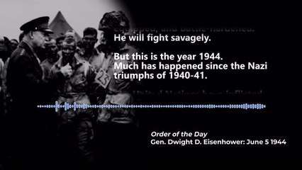 Dwight D Eisenhower's 'Order of the Day' D-Day speech