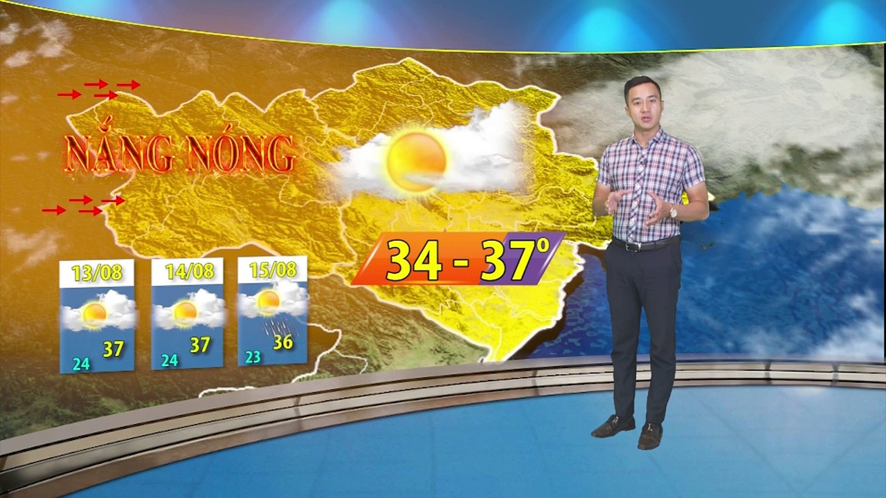 Dự báo thời tiết 3 ngày từ 13/8/2019 | Bản tin thời tiết khu vực