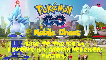 Pokemon Go ☼ Alolan Evolutions!