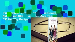 Full version  Trim Healthy Mama Cookbook: Eat Up and Slim Down with More Than 350 Healthy Recipes