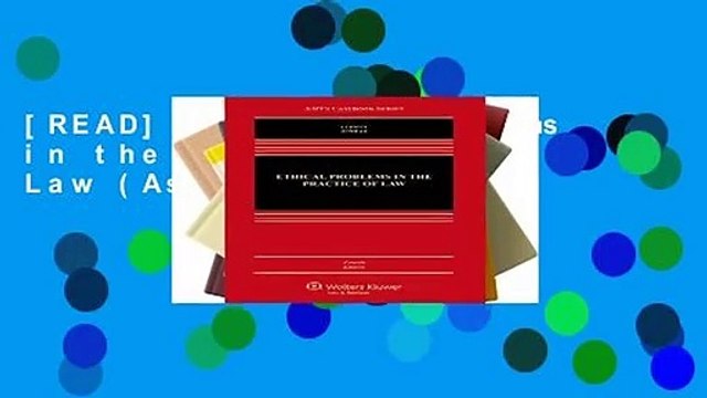 [READ] Ethical Problems in the Practice of Law (Aspen Casebook)