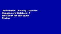 Full version  Learning Japanese Hiragana and Katakana: A Workbook for Self-Study  Review