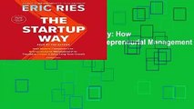 Full version  The Startup Way: How Modern Companies Use Entrepreneurial Management to Transform