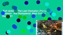 Full version  The Last Olympian (Percy Jackson   the Olympians)  Best Sellers Rank : #1