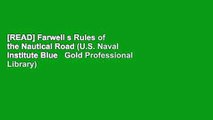 [READ] Farwell s Rules of the Nautical Road (U.S. Naval Institute Blue   Gold Professional Library)