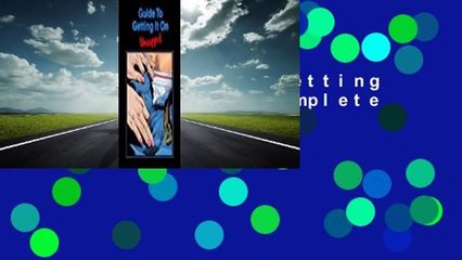 [Read] Guide to Getting it on: Unzipped Complete