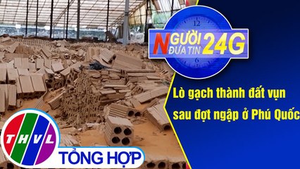 THVL | Người đưa tin 24G (18g30 ngày 11/08/2019)