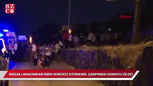 Arızalı aracından inen sürücüye otomobil çarptı