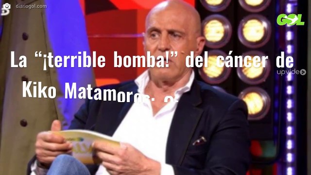 La “¡terrible bomba!” del cáncer de Kiko Matamoros: Ojo a la última hora