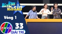 THVL | Bản lĩnh ngôi sao - Tập 33: Vòng 1 - Giai điệu bí ẩn