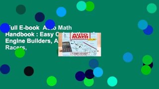 Full E-book  Auto Math Handbook : Easy Calculations for Engine Builders, Auto Engineers, Racers,