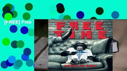 Free Time by Douglas Bard 📘