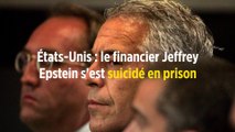 États-Unis : le financier Jeffrey Epstein s'est suicidé en prison