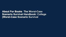 About For Books  The Worst-Case Scenario Survival Handbook: College (Worst-Case Scenario Survival