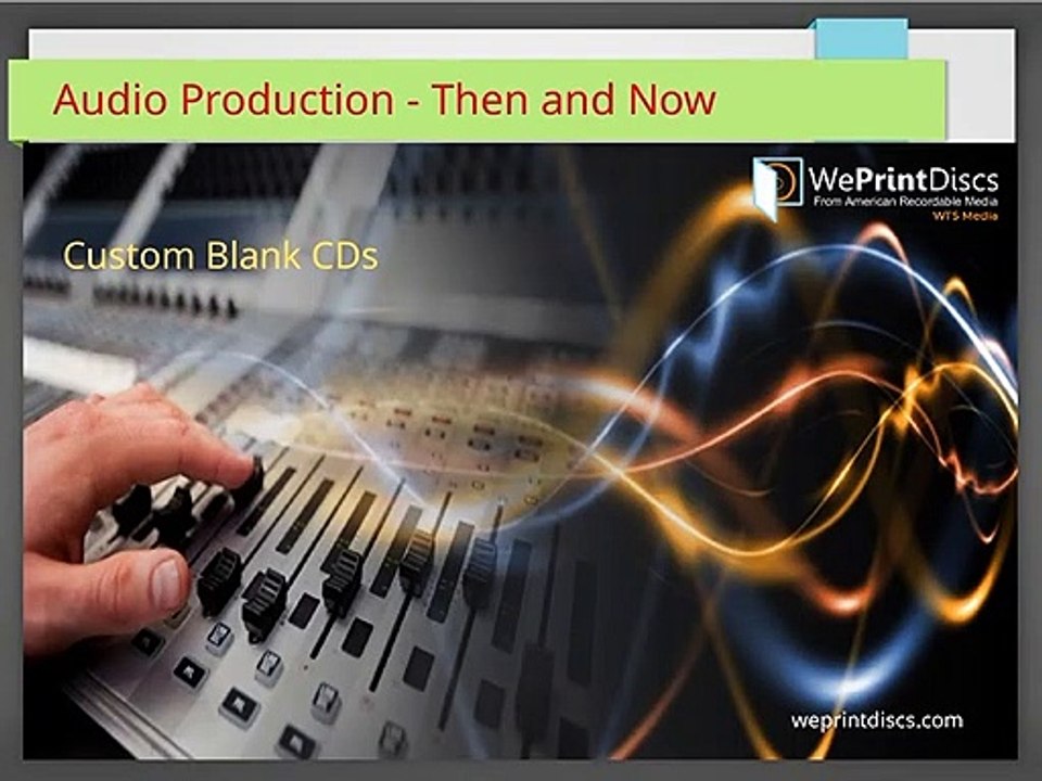 Audio Production - Then and Now