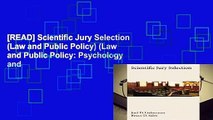 [READ] Scientific Jury Selection (Law and Public Policy) (Law and Public Policy: Psychology and