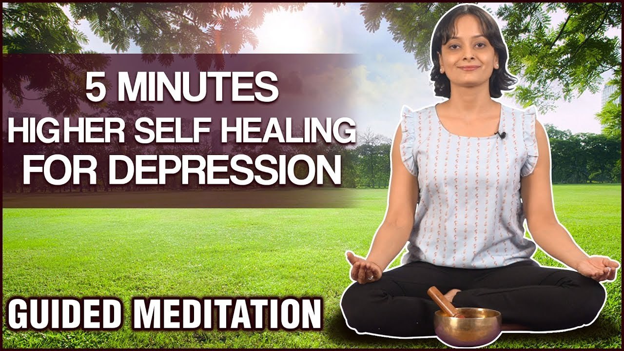 5 Minutes Higher Self Healing For Depression |...