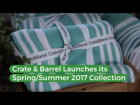 Crate & Barrel Philippines' Spring/Summer 2017 Collection