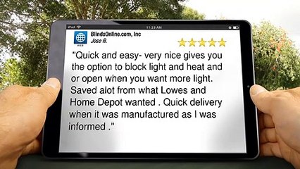 BlindsOnline.com Incredible - Five Star Review by Jose R