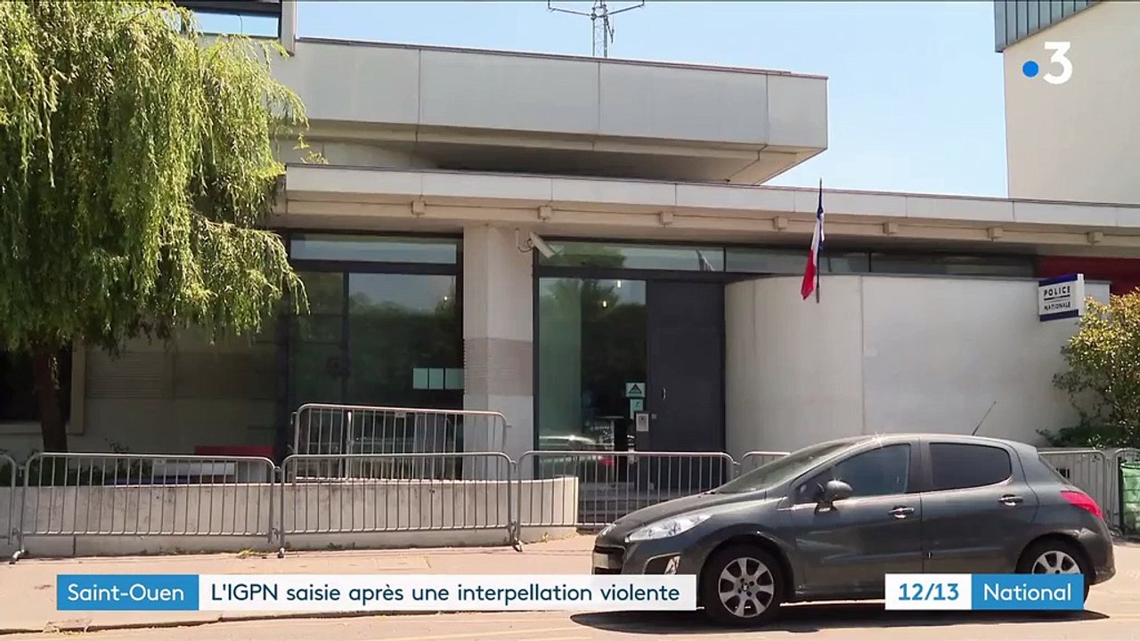 Saint-Ouen : l'IGPN saisie après une interpellation violente