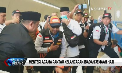 Liputan Haji 2019 - Menteri Agama Pantau Kelancaran Ibadah Jemaah Haji