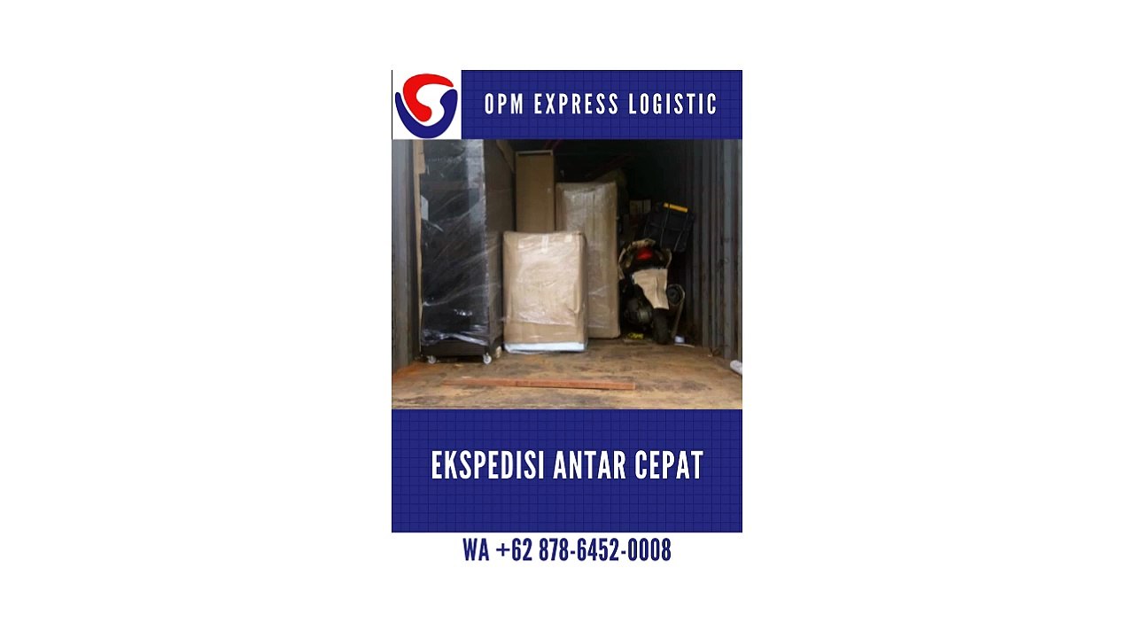 EKSPEDISI ANTAR CEPAT, WA +62 878-6452-0008, OPM Logistic