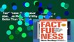 Factfulness: Ten Reasons We re Wrong about the World--And Why Things Are Better Than You Think