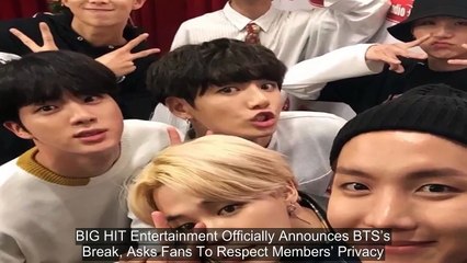 BIG HIT Entertainment Officially Announces BTS’s Break, Asks Fans To Respect Members’ Privacy