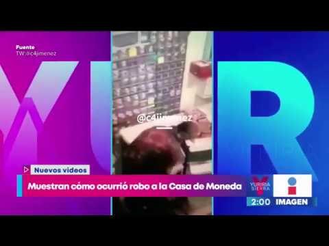 Cámaras de seguridad muestran cómo ocurrió el robo a la Casa de Moneda | Noticias con Yuriria