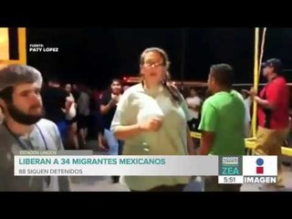 ¡Imágenes llenas de felicidad! Liberan a 34 migrantes mexicanos | Noticias con Francisco Zea